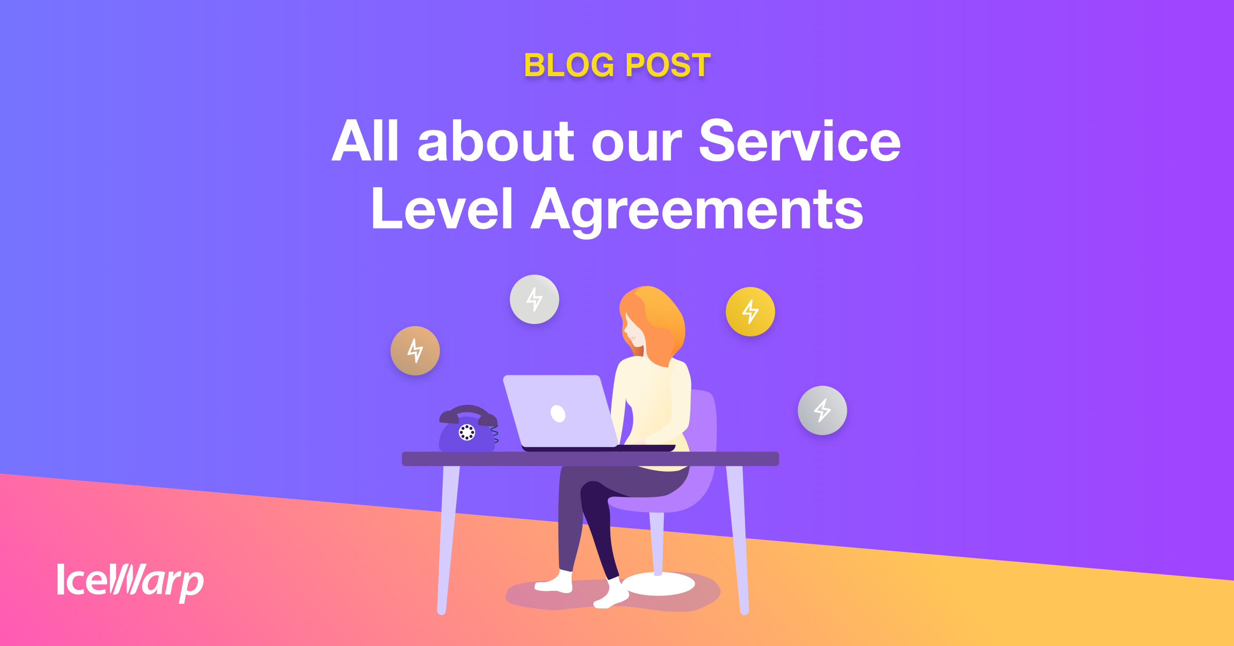 All about our Service Level Agreements | IceWarp